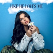 Like He Loves Me artwork