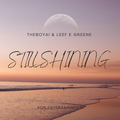 Still Shining (feat. Leef E Greene) - Single