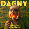 Dagny - Heartbreak In The Making artwork