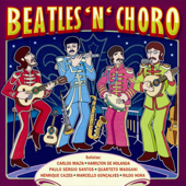 Beatles 'N' Choro - Vários Artistas