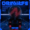 DRMVRSE Remixes (Pt. 1) - EP