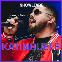 Katinguelê no Estúdio Showlivre (Ao Vivo) - Katinguelê & Showlivre