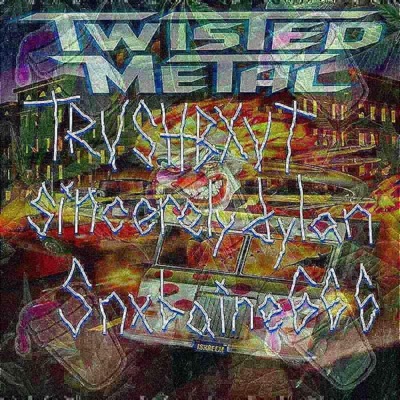 Twisted Metal (feat. sincerely dylan & Snxbaine666) - Single