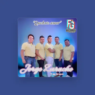 Listen to Jorge Zaracho y Su Grupo, watch music videos, read bio, see tour dates & more!