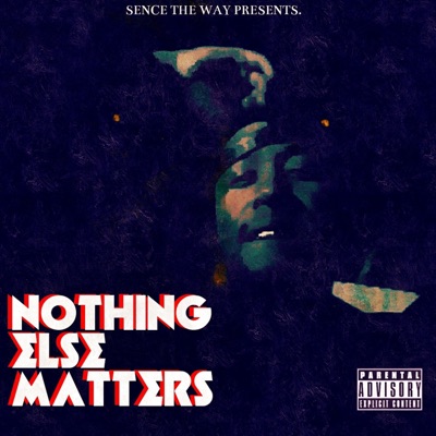 Nothing Else Matters