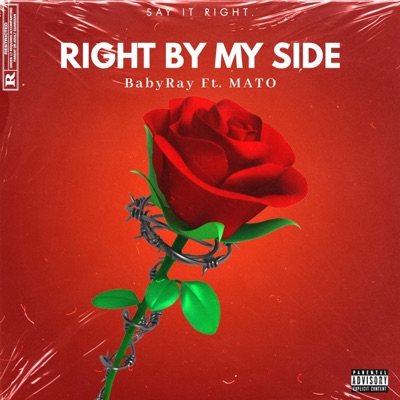 BabyRay - RIGHT BY MY SIDE (feat. MATO)
