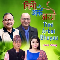Timi Arkai Bhayau  Swaroop Raj Acharya  Milan Newar  Shakti Ballav - Single - Shakti Ballav Shrestha