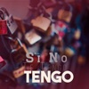 Si No Te Tengo - Single