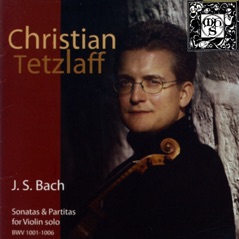 J.S. Bach: Sonatas and Partitas for Violin Solo, BWV 1001-1006