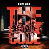 The Convict Code - RRome Alone