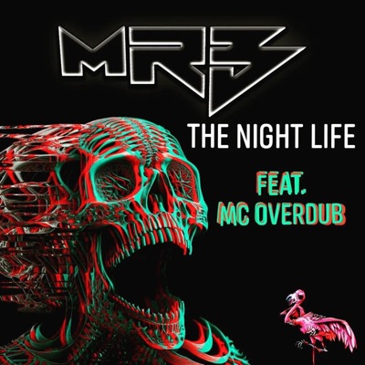 The Night Life (feat. MC OVERDUB) - Single