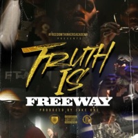 Truth Is - Single - Freeway