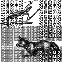 Xerox (feat. Mantis the Miasma & Jouquin Fox) - Single - Cantidae