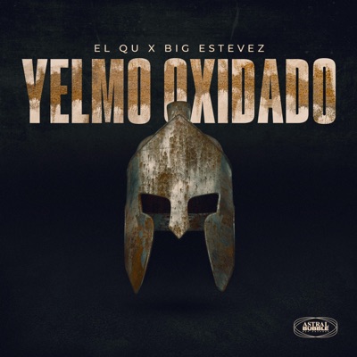 YELMO OXIDADO (feat. BIG ESTEVEZ) - Single