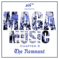 MAGA Music: Chapter 3 - The Remnant - DVS 7.0