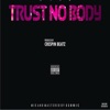 Trust Nobody - Single