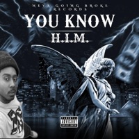 YOU KNOW (feat. Kfresh BussinMoves, Body Kounte & Radio) - Single - H.I.M.