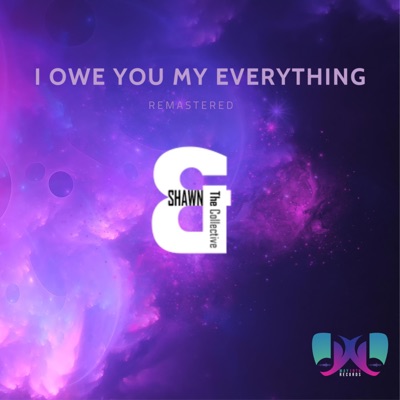 I Owe You My Everything (Remastered) - Single