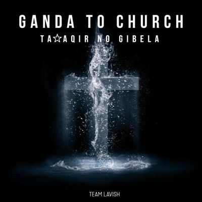 Ganda to Church - Single