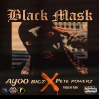 BLACK MA$k (feat. PETE POWERZ) - Single - AYOO BIGZ