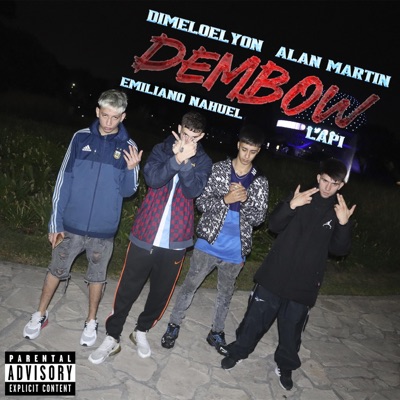 DEMBOW (feat. DimeloElyon, Emiliano Nahuel, Alan Martin & Lapi) [Spotify Version] - Single