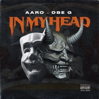 In My Head - Single - Aaro & Obe G