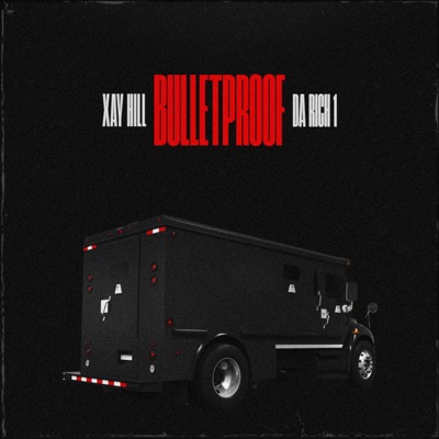 Bulletproof (feat. Da Rich 1) - Single