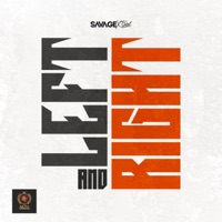 Left and Right - Single - Savage Xtra
