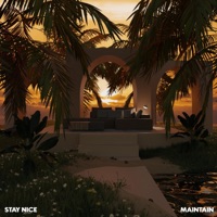 Maintain - Single - Stay Nice