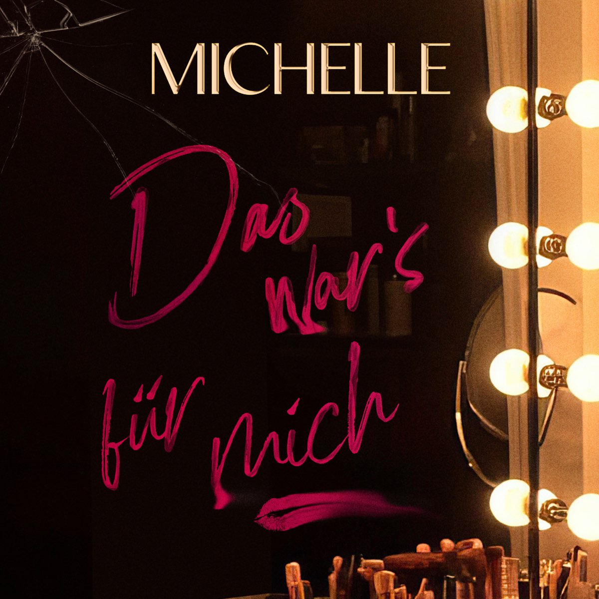‎Das war's für mich Single Album by Michelle Apple Music