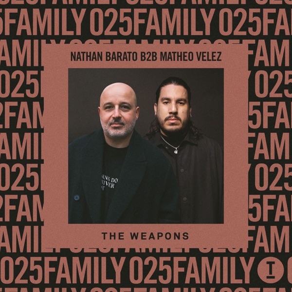 Nathan Barato vs Matheo Velez: Family 025 (DJ Mix)