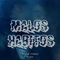 Malos habitos (feat. samm la voz) - Single - Frank torres