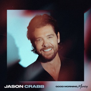 Jason Crabb God Can Use A Broken Man