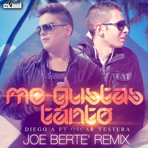 Me Gustas Tanto (feat. Oscar Yestera) [The Remixes] - Single