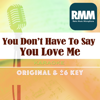 You Don't Have To Say You Love Me : Key-4 (Karaoke) - Retro Music Microphone