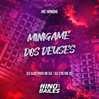 Minigame dos Deuses - Single - DJ C15 Da ZO, DJ GUSTAVO DE OZ & mc nanini