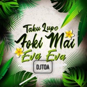 Taku Lupe Foki Mai, Eva Eva (Radio Edit) artwork