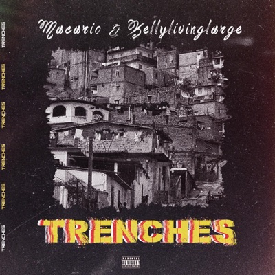 Trenches (feat. Kellylivinglarge) - Single