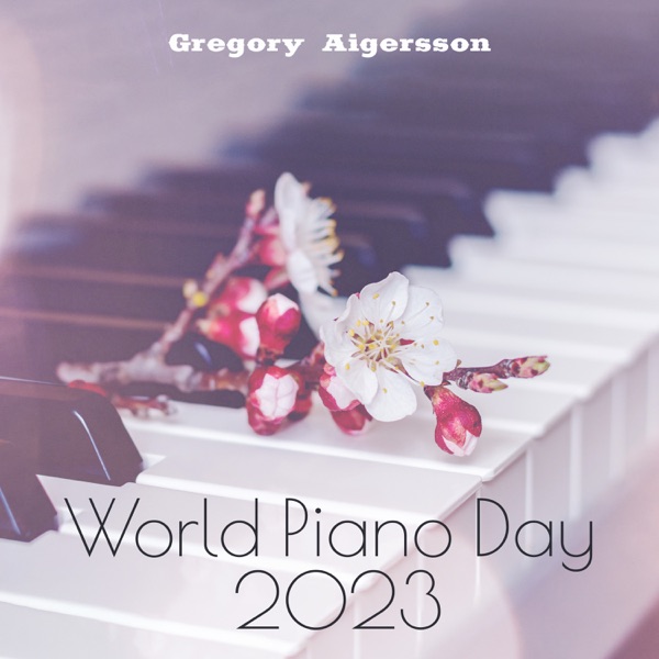 World Piano Day 2023: Spring Melancholy