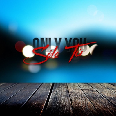 Sólo Tú/Only You - Single