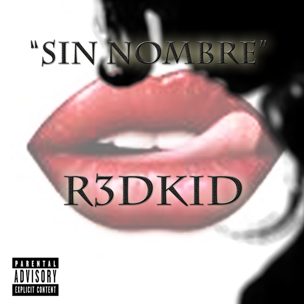 Обложка альбома «SIN NOMBRE - Single» — R3dKid