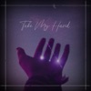 Take My Hand - Single