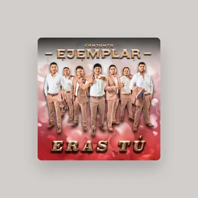 Listen to Conjunto Ejemplar, watch music videos, read bio, see tour dates & more!