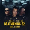 Beatmaking 32. (feat. T. Danny) - Single