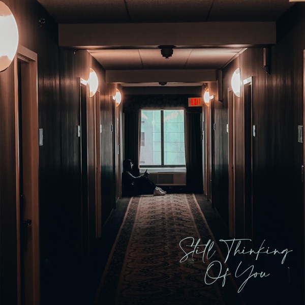 Still Thinking of You (feat. Kamyron Hayes)