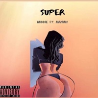 Super (feat. AirMiah) - Single - Arddie