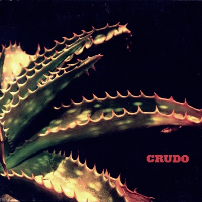Crudo (feat. Daniel Rodriguez & Rodrigo Galarce)