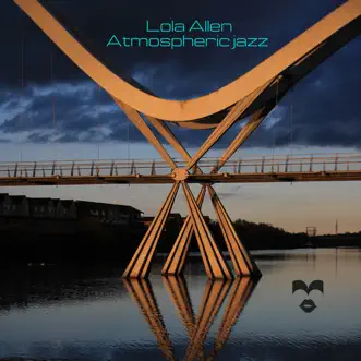 Atmospheric Jazz by Lola Allen song reviws