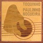 Paulinho Nogueira & Toquinho - Choro Típico (Choro N.º 1)