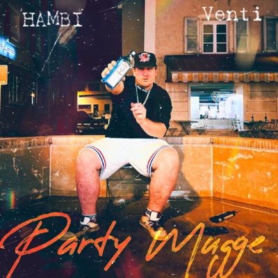 Party Mugge (feat. Venti) - Single